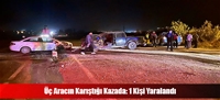 Üç Aracın Karıştığı Kazada: 1 Kişi Yaralandı