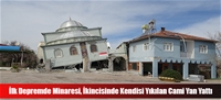 İlk Depremde Minaresi, İkincisinde Kendisi Yıkılan Cami Yan Yattı