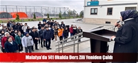 Malatya'da 141 Okulda Ders Zili Yeniden Çaldı