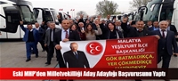 Eski MHP'den Milletvekilliği Aday Adaylığı Başvurusunu Yaptı