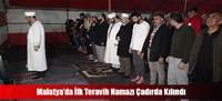 Malatya'da İlk Teravih Namazı Çadırda Kılındı