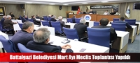 Battalgazi Belediyesi Mart Ayı Meclis Toplantısı Yapıldı