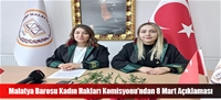 Malatya Barosu Kadın Hakları Komisyonu'ndan 8 Mart Açıklaması