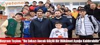 Bayram Taşkın: "Bu Enkazı Ancak Güçlü Bir Hükümet Ayağa Kaldırabilir”