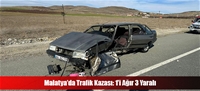 Malatya'da Trafik Kazası: 1'i Ağır 3 Yaralı