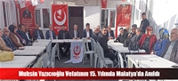 Muhsin Yazıcıoğlu Vefatının 15. Yılında Malatya'da Anıldı