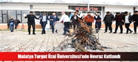 Malatya Turgut Özal Üniversitesi'nde Nevruz Kutlandı