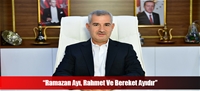 “Ramazan Ayı, Rahmet Ve Bereket Ayıdır”