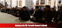 Malatya'da İlk Teravih Namazı Kılındı