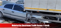 Malatya'da Zincirleme Trafik Kazası: 1 Yaralı