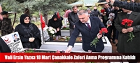 Vali Ersin Yazıcı 18 Mart Çanakkale Zaferi Anma Programına Katıldı