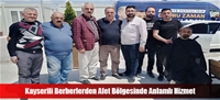 Kayserili Berberlerden Afet Bölgesinde Anlamlı Hizmet