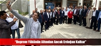 “Deprem Yükünün Altından Ancak Erdoğan Kalkar”