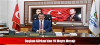 Başkan Gürkan'dan 19 Mayıs Mesajı