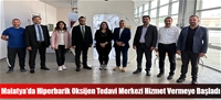 Malatya'da Hiperbarik Oksijen Tedavi Merkezi Hizmet Vermeye Başladı