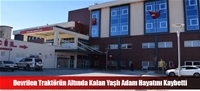 Devrilen Traktörün Altında Kalan Yaşlı Adam Hayatını Kaybetti