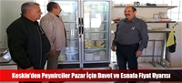 Keskin'den Peynirciler Pazar İçin Davet ve Esnafa Fiyat Uyarısı