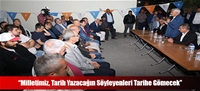 “Milletimiz, Tarih Yazacağın Söyleyenleri Tarihe Gömecek”