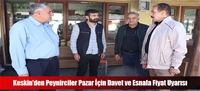 Keskin'den Peynirciler Pazar İçin Davet ve Esnafa Fiyat Uyarısı