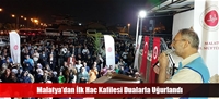 Malatya'dan İlk Hac Kafilesi Dualarla Uğurlandı