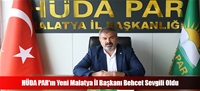 HÜDA PAR'ın Yeni Malatya İl Başkanı Behcet Sevgili Oldu