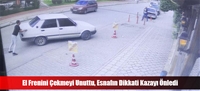 El Frenini Çekmeyi Unuttu, Esnafın Dikkati Kazayı Önledi