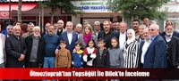 Ölmeztoprak'tan Topsöğüt İle Dilek'te İnceleme