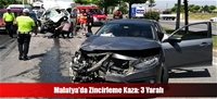 Malatya'da Zincirleme Kaza: 3 Yaralı