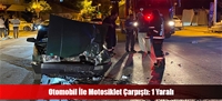 Otomobil İle Motosiklet Çarpıştı: 1 Yaralı