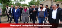 Ölmeztoprak'tan Topsöğüt İle Dilek'te İnceleme