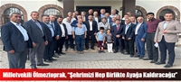 Milletvekili Ölmeztoprak, “Şehrimizi Hep Birlikte Ayağa Kaldıracağız”