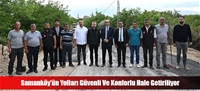 Samanköy'ün Yolları Güvenli Ve Konforlu Hale Getiriliyor