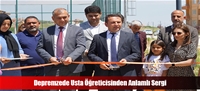 Depremzede Usta Öğreticisinden Anlamlı Sergi