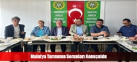 Malatya Tarımının Sorunları Konuşuldu