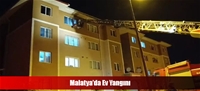 Malatya'da Ev Yangını