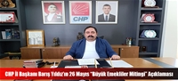 CHP İl Başkanı Barış Yıldız'ın 26 Mayıs “Büyük Emekliler Mitingi” Açıklaması