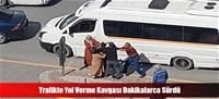 Trafikte Yol Verme Kavgası Dakikalarca Sürdü