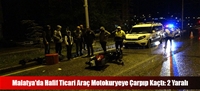 Malatya'da Hafif Ticari Araç Motokuryeye Çarpıp Kaçtı: 2 Yaralı