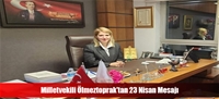 Milletvekili Ölmeztoprak'tan 23 Nisan Mesajı