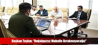 Başkan Taşkın: “Doğalgazsız Mahalle Bırakmayacağız”