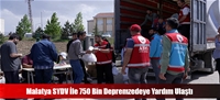 Malatya SYDV İle 750 Bin Depremzedeye Yardım Ulaştı