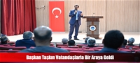 Başkan Taşkın Vatandaşlarla Bir Araya Geldi