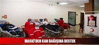 MASKİ'DEN KAN BAĞIŞINA DESTEK