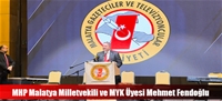 MHP Malatya Milletvekili ve MYK Üyesi Mehmet Fendoğlu