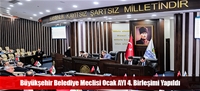 Büyükşehir Belediye Meclisi Ocak AYI 4. Birleşimi Yapıldı