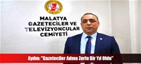 Aydın: "Gazeteciler Adına Zorlu Bir Yıl Oldu"