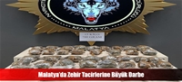 Malatya'da Zehir Tacirlerine Büyük Darbe