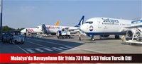 Malatya'da Havayolunu Bir Yılda 731 Bin 553 Yolcu Tercih Etti