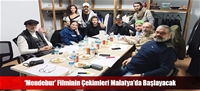 'Mendebur' Filminin Çekimleri Malatya'da Başlayacak