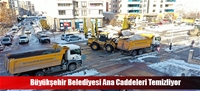 Büyükşehir Belediyesi Ana Caddeleri Temizliyor